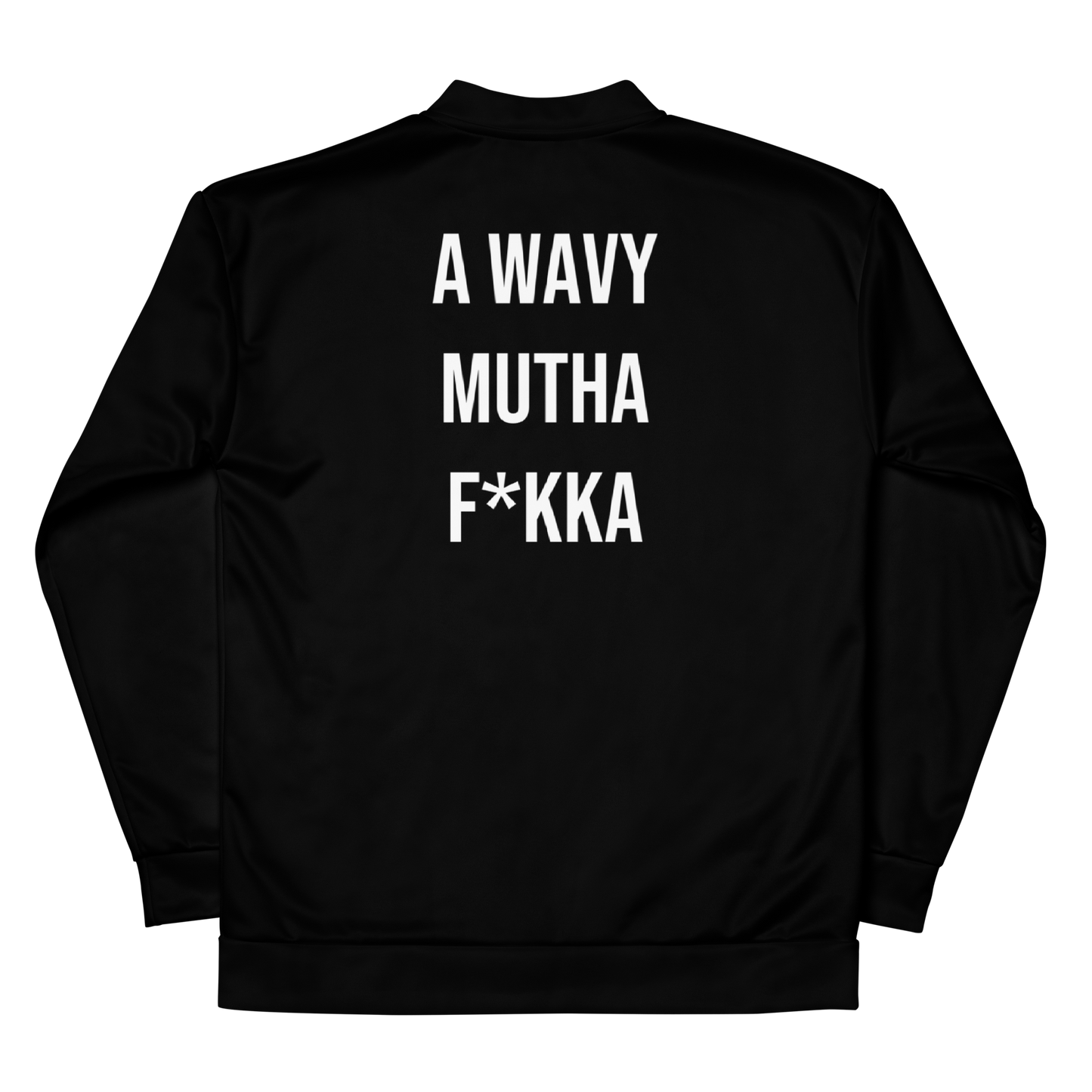 A WAVY MUTHA FKKA BOMBER